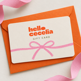 Hello Cecelia Online Gift Card